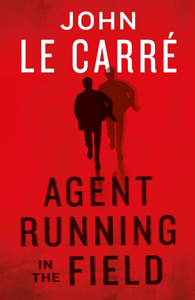 John-Le-Carré-Agent-running-in-the-field-cover-John-Le-Carré