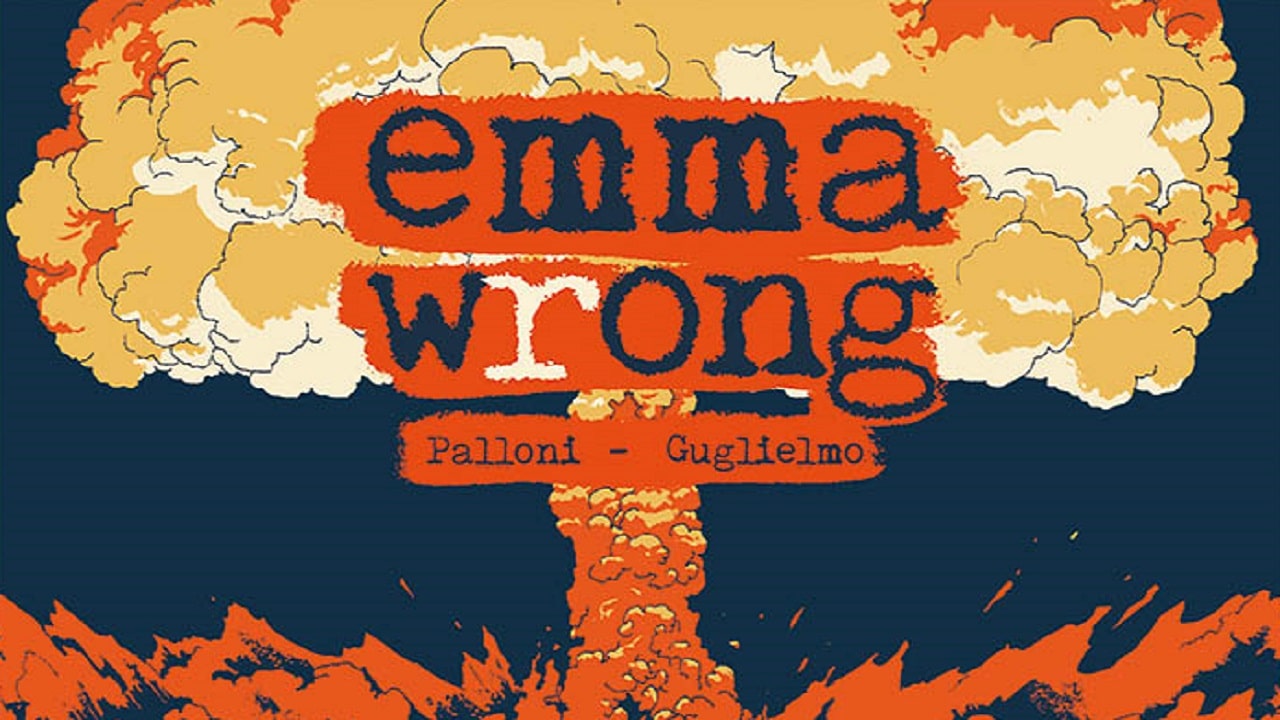 Emma Wrong, la graphic novel fra amore e bomba atomica thumbnail