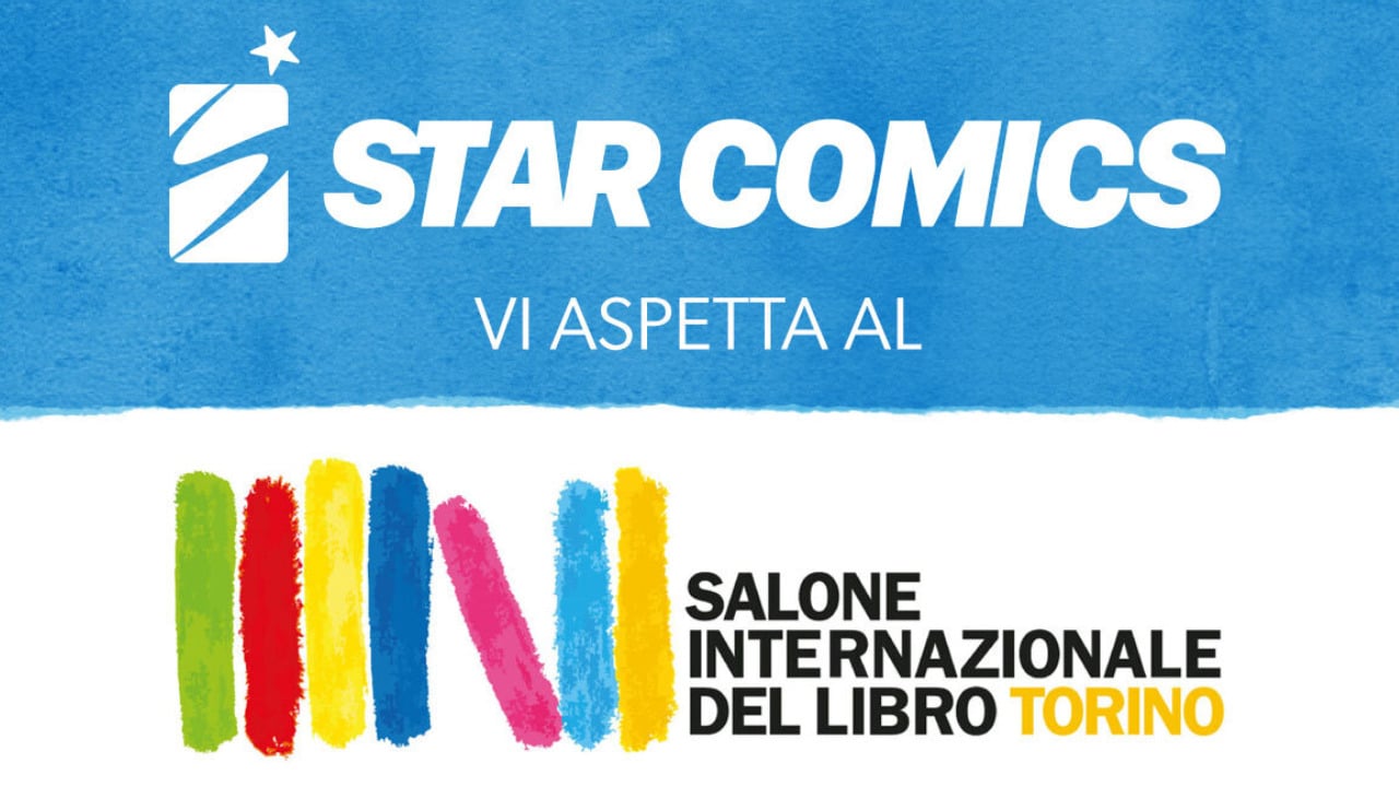 Salone Internazionale del Libro di Torino - Star Comics vi aspetta numerosi thumbnail