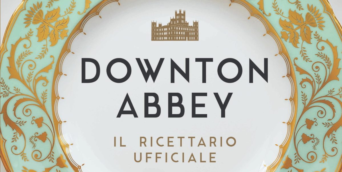 Panini Comics annuncia Downton Abbey - Il ricettario ufficiale thumbnail