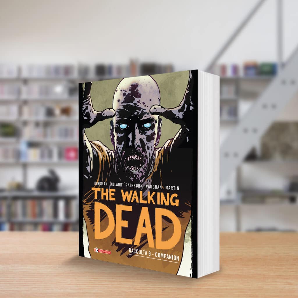 The Walking Dead Raccolta Volume 9. A luglio il fumetto dal nome Companion. 