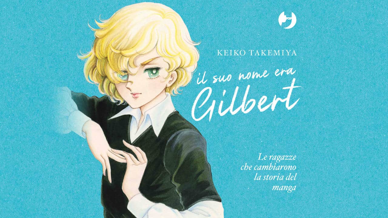 Il Suo Nome era Gilbert – Le ragazze che cambiarono la storia del manga è in arrivo thumbnail